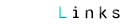 Links